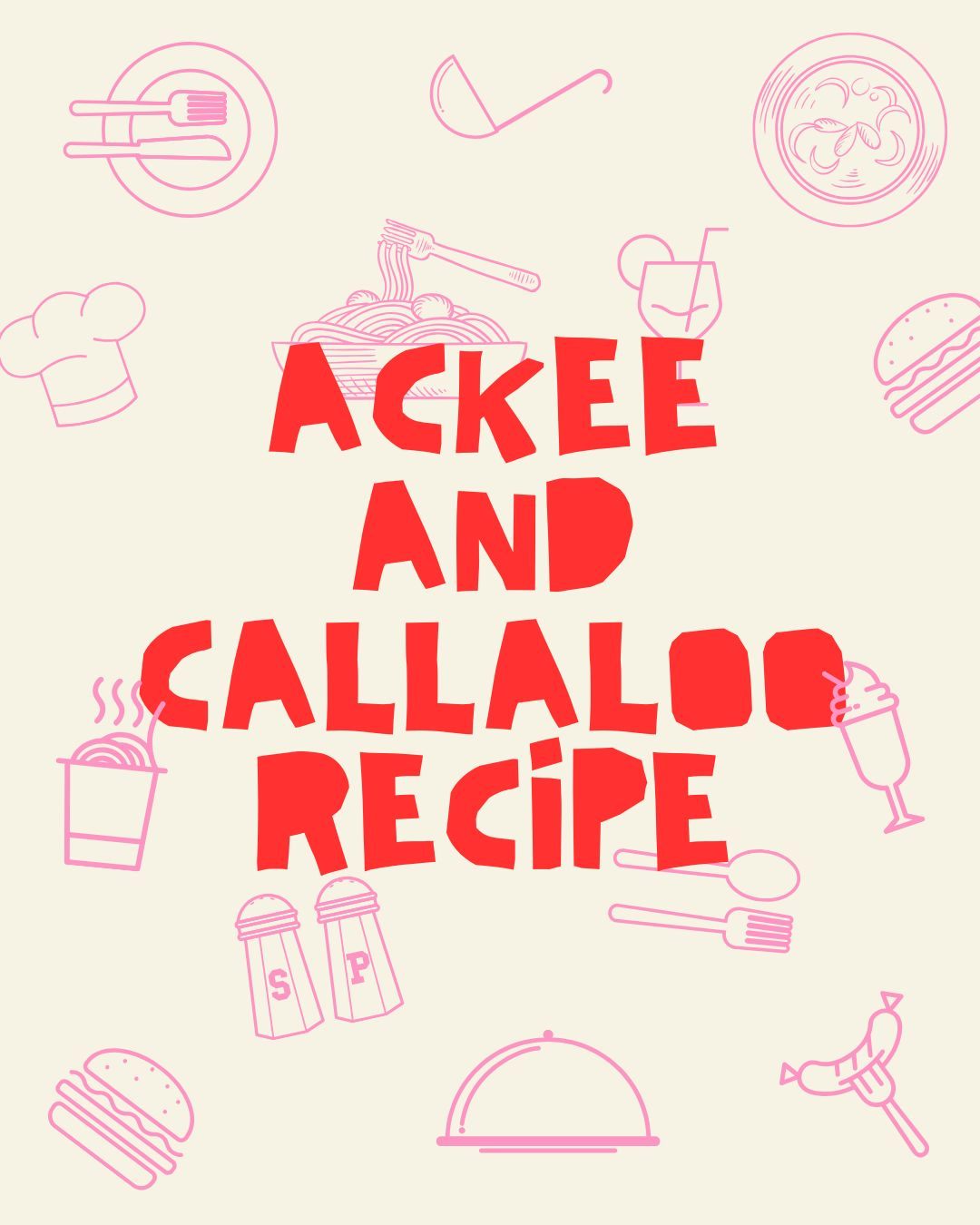 Cooking Up a Taste of Jamaica: Ackee and Callaloo Recipe