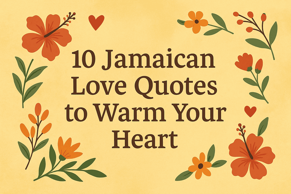 10 jamaican sayings about love